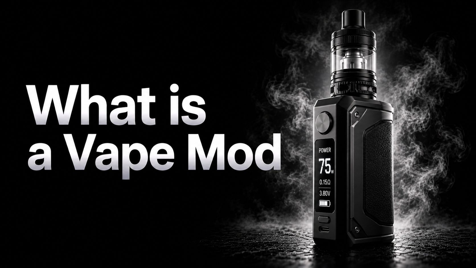 What Is A Vape Mod?