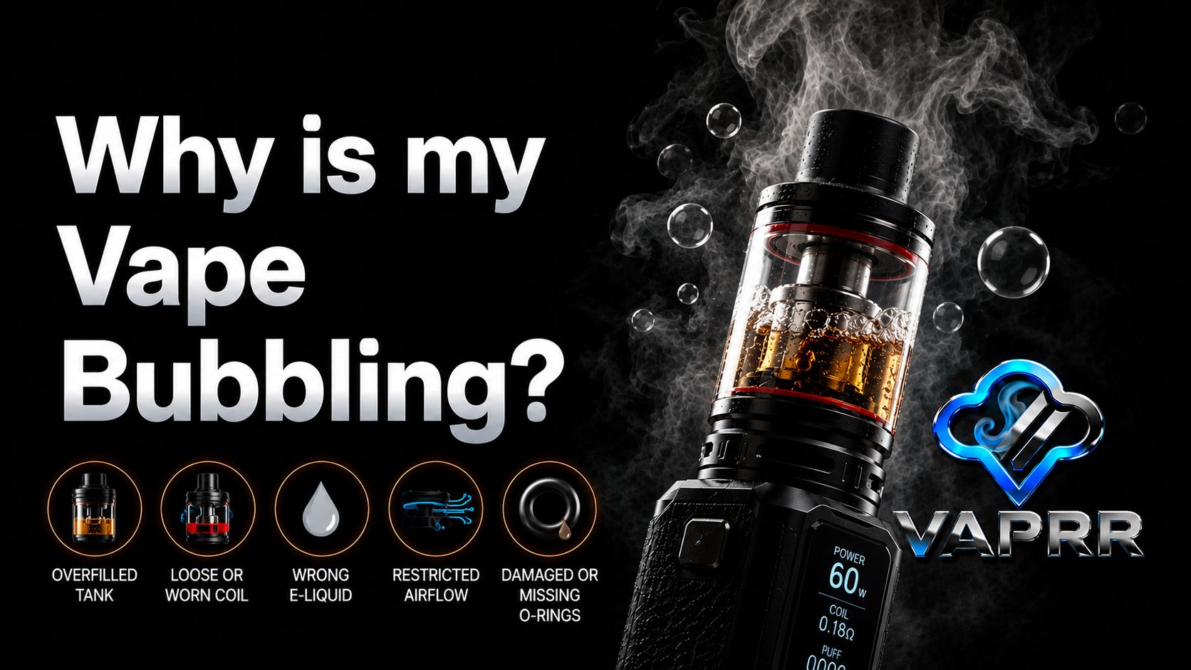 Why Is My Vape Bubbling?